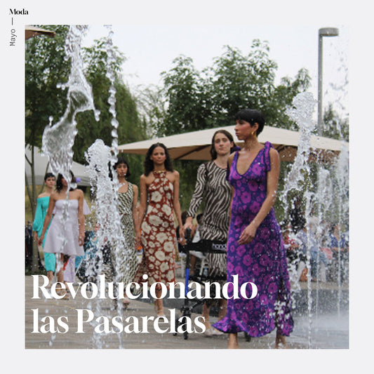 REVOLUCIONANDO LAS PASARELAS