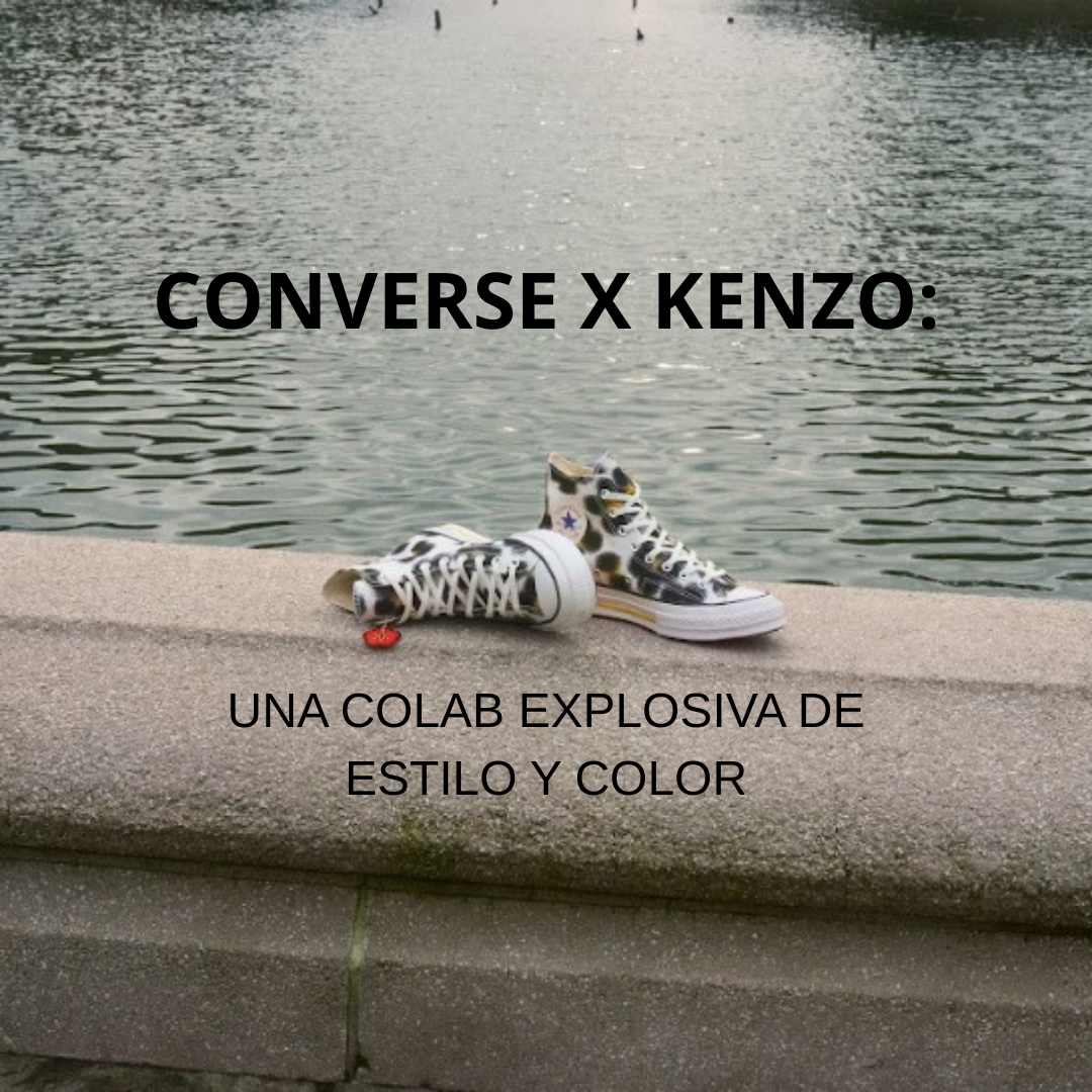 CONVERSE X KENZO: UNA COLAB EXPLOSIVA DE ESTILO Y COLOR