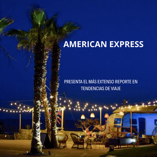 American Express presenta el más extenso reporte en tendencias de viaje