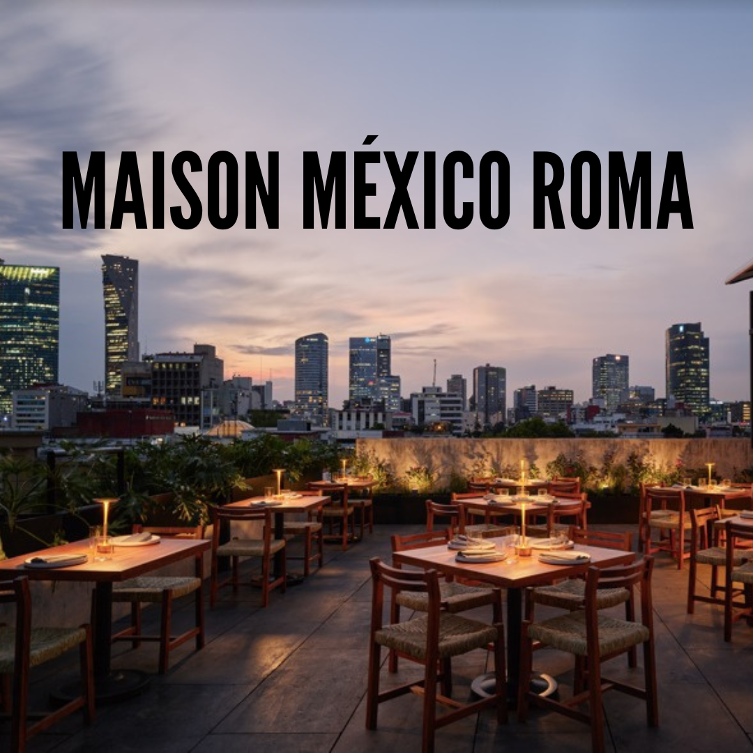 Maison México Roma