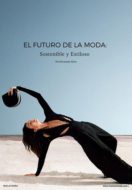 El Futuro de la Moda: Sostenible y Estiloso